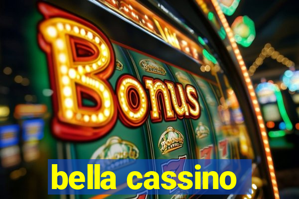 bella cassino